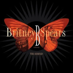 Britney Spears – B In The Mix - The Remixes CD